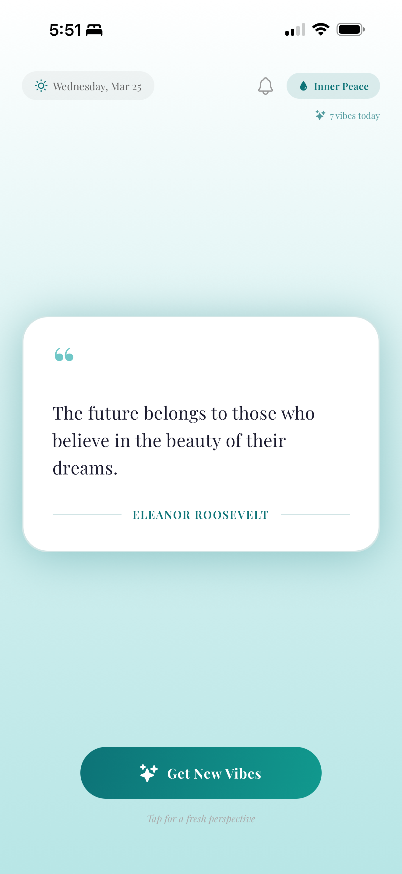Inner Peace theme — soft teal gradient with Eleanor Roosevelt quote